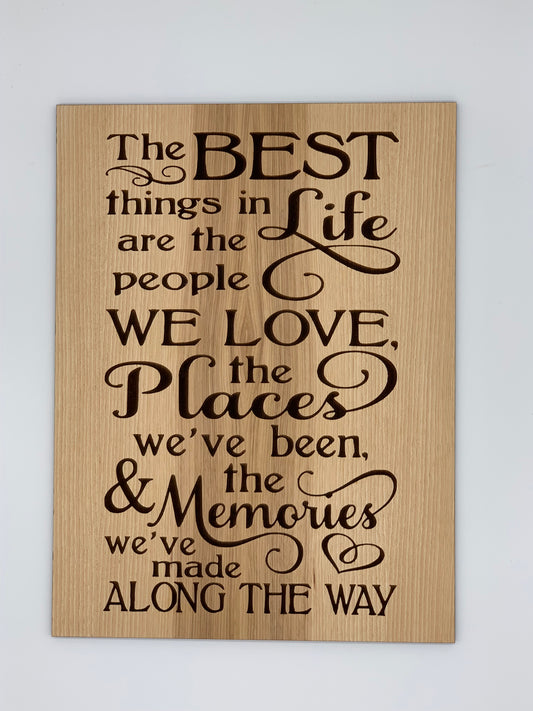 Best Things in Life Sign - Hickory