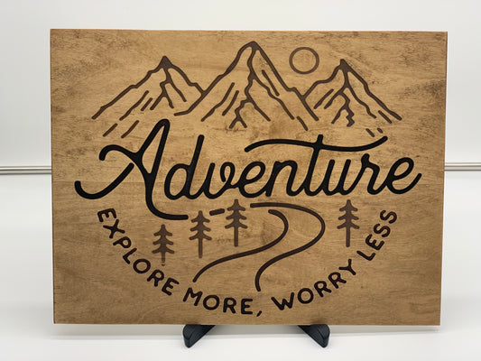 Adventure Sign - Explore More - Stained Maple